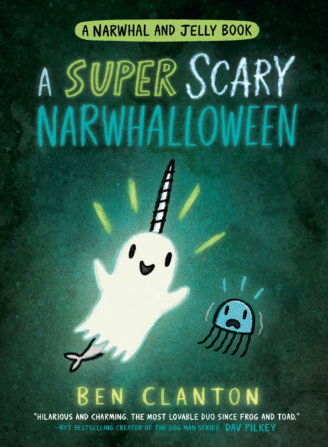 A SUPER SCARY NARWHALLOWEEN (Narwhal and Jelly, Book 8) - Agenda Bookshop