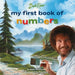 Bob Ross: My First Book of Numbers - Agenda Bookshop
