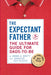 The Expectant Father: The Ultimate Guide for Dads-to-Be - Agenda Bookshop