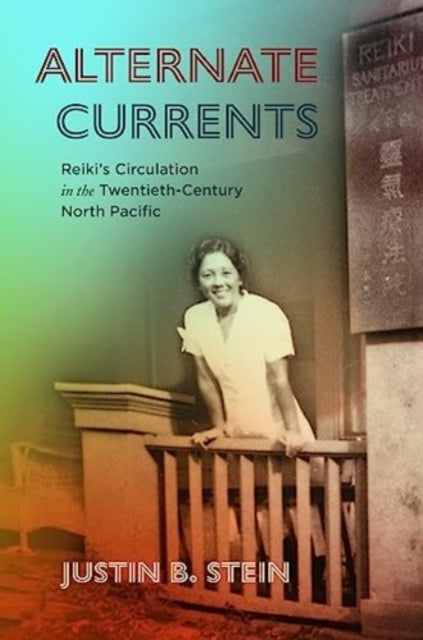 Alternate Currents: Reikis Circulation in the Twentieth-Century North Pacific - Agenda Bookshop