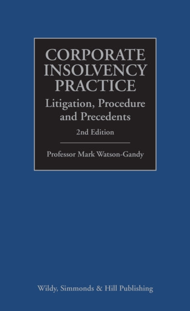 Corporate Insolvency Practice: Litigation, Procedure and Precedents - Agenda Bookshop