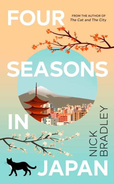 Four Seasons in Japan: A big-hearted book-within-a-book about finding purpose and belonging, perfect for fans of Matt Haigs THE MIDNIGHT LIBRARY - Agenda Bookshop