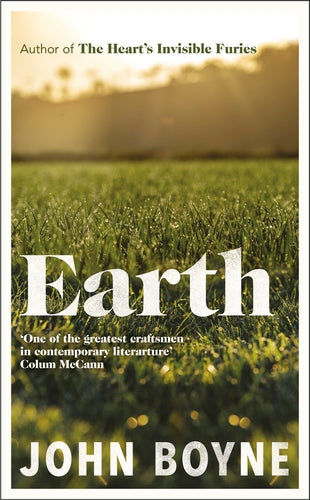 Earth: from the author of The Hearts Invisible Furies - Agenda Bookshop