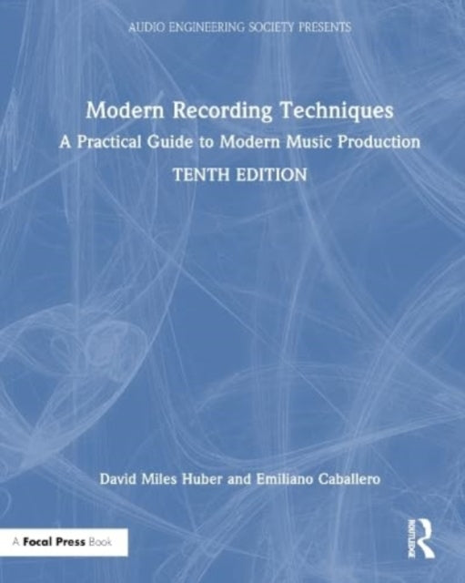 Modern Recording Techniques: A Practical Guide to Modern Music Production - Agenda Bookshop