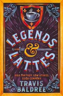 Legends & Lattes: A Heartwarming Cosy Fantasy and TikTok Sensation - Agenda Bookshop