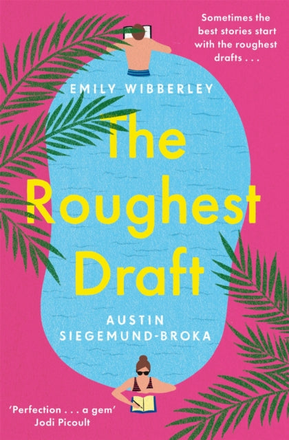 The Roughest Draft: Escape with the most funny, charming and uplifting romantic comedy debut of the year! - Agenda Bookshop