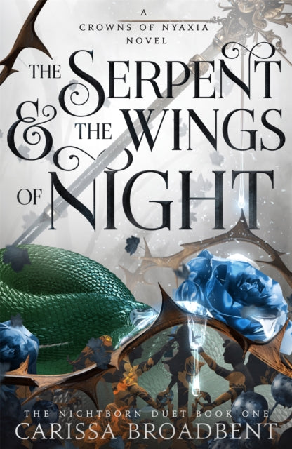 The Serpent and the Wings of Night: The hotly anticipated romantasy sensation - The Hunger Games with vampires - Agenda Bookshop