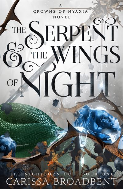 The Serpent and the Wings of Night: Discover the international bestselling romantasy sensation - The Hunger Games with vampires - Agenda Bookshop