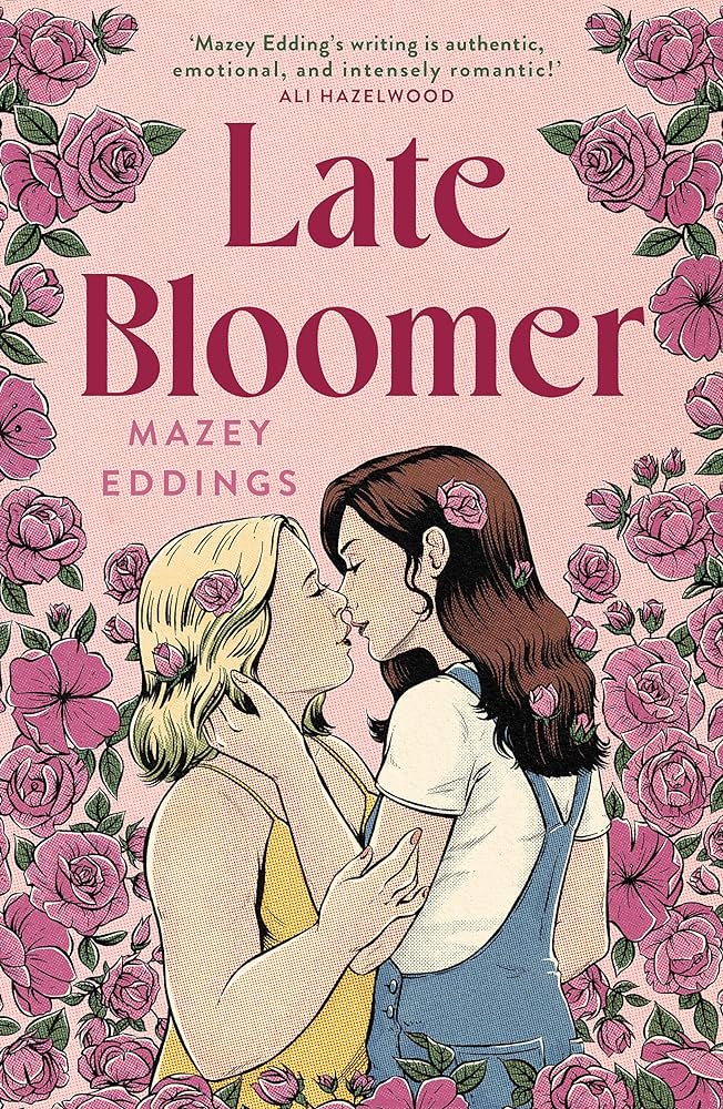 Late Bloomer: The next swoony rom-com from the author of A BRUSH WITH LOVE! - Agenda Bookshop