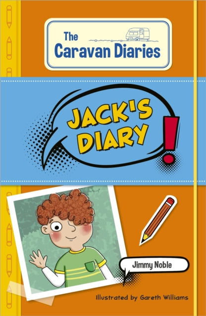 Reading Planet KS2: The Caravan Diaries: Jack''s Diary - Mercury/Brown - Agenda Bookshop