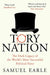 Tory Nation: The Dark Legacy of the World''s Most Successful Political Party - Agenda Bookshop