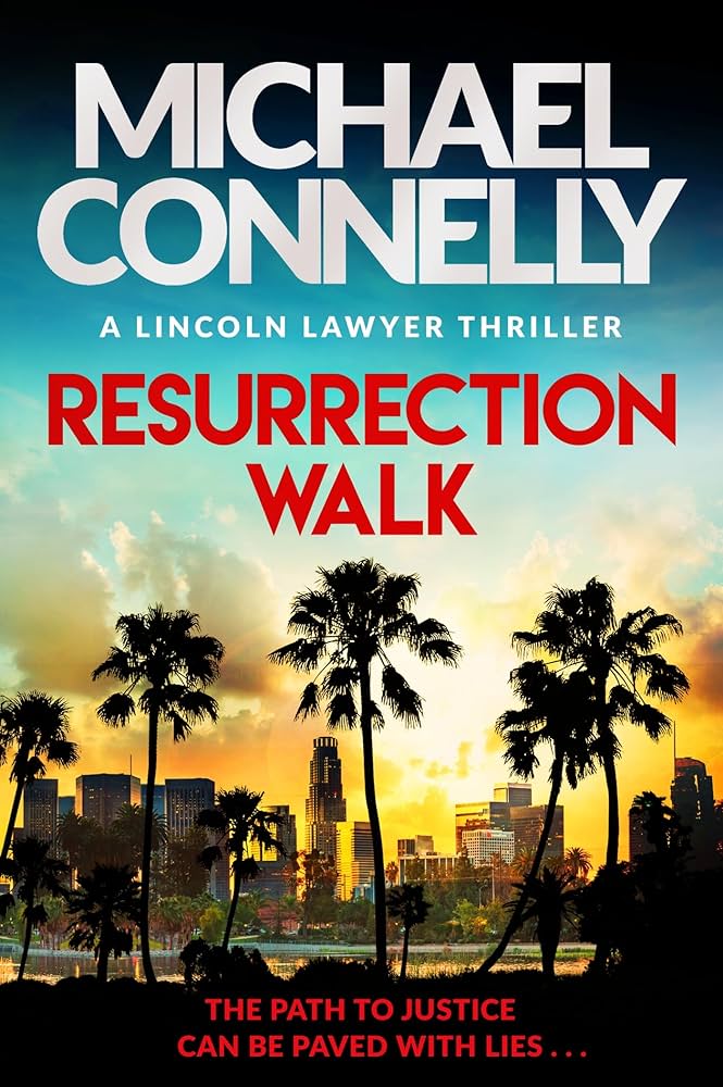 Resurrection Walk: The Brand New Blockbuster Lincoln Lawyer Thriller - Agenda Bookshop