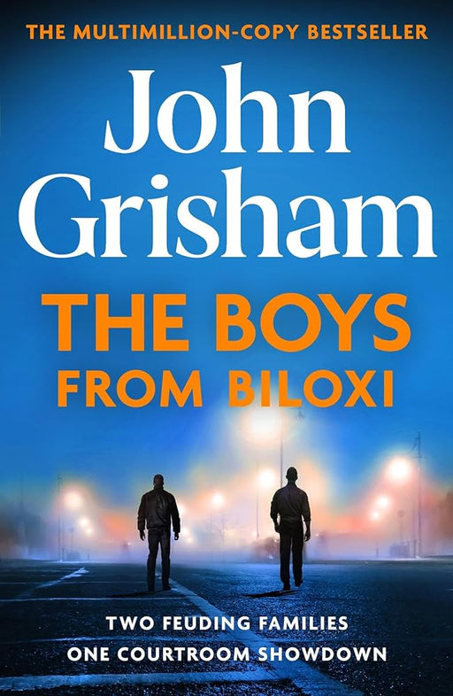 The Boys from Biloxi: Sunday Times No 1 bestseller John Grisham returns in his most gripping thriller yet - Agenda Bookshop