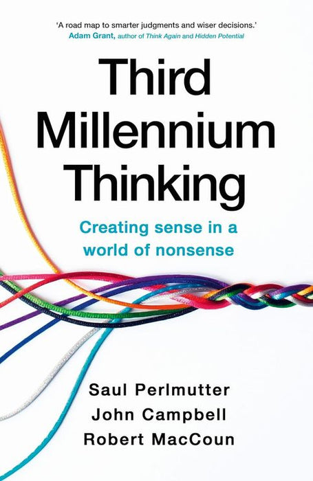 Third Millennium Thinking: Creating Sense in a World of Nonsense - Agenda Bookshop