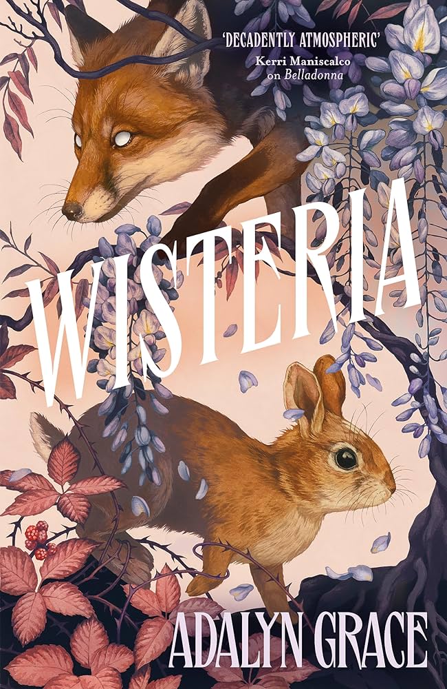 Wisteria: the Sunday Times bestseller - the gorgeous new gothic fantasy romance from the bestselling author of Belladonna and Foxglove - Agenda Bookshop