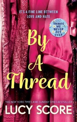 By a Thread: the must-read workplace romantic comedy from the bestselling author of Things We Never Got Over - Agenda Bookshop