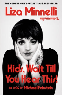 Kids, Wait Till You Hear This! Liza Minelli - Agenda Bookshop