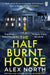 The Half Burnt House: The spine-tingling new thriller from the bestselling author of The Whisper Man - Agenda Bookshop