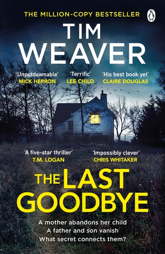 The Last Goodbye: The heart-pounding new thriller from the bestselling author of The Blackbird - Agenda Bookshop