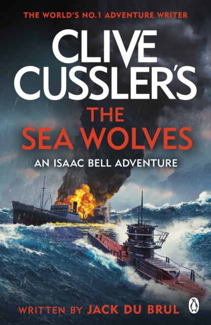 Clive Cussler''s The Sea Wolves: Isaac Bell #13 - Agenda Bookshop