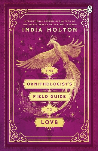 The Ornithologist''s Field Guide to Love: Love''s Academic Series Book 1