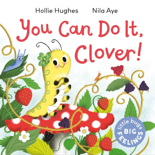 Little Bugs Big Feelings: You Can Do It Clover - Agenda Bookshop