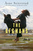 The Afghans: Three lives through war, love and revolt - Agenda Bookshop
