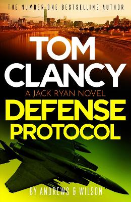 Tom Clancy Defense Protocol: The latest Jack Ryan action-packed bestseller - Agenda Bookshop