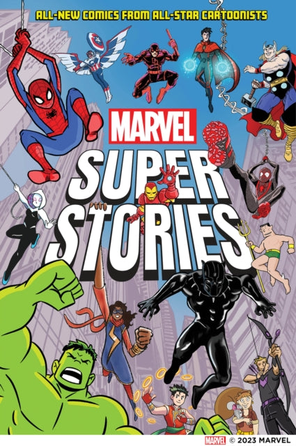 Marvel Super Stories: All-New Comics from All-Star Cartoonists - Agenda Bookshop