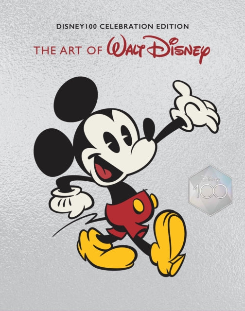 The Art of Walt Disney: From Mickey Mouse to the Magic Kingdoms and Beyond (Disney 100 Celebration Edition) - Agenda Bookshop