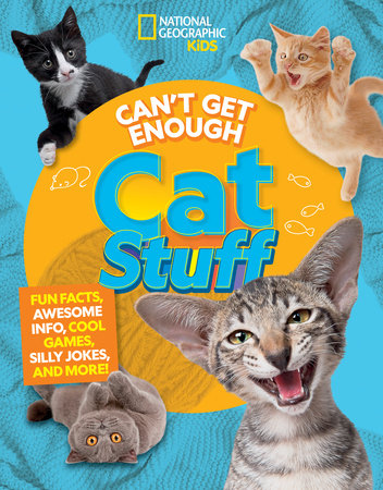 Can''t Get Enough Cat Stuff: Fun Facts, Awesome Info, Cool Games, Silly Jokes, and More! - Agenda Bookshop