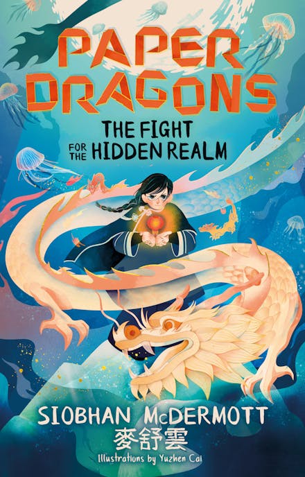 Paper Dragons: The Fight for the Hidden Realm: Book 1