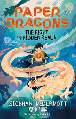 Paper Dragons: The Fight for the Hidden Realm: Book 1 - Agenda Bookshop