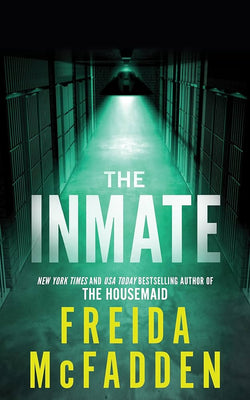 The Inmate: From the Sunday Times Bestselling Author of The Housemaid