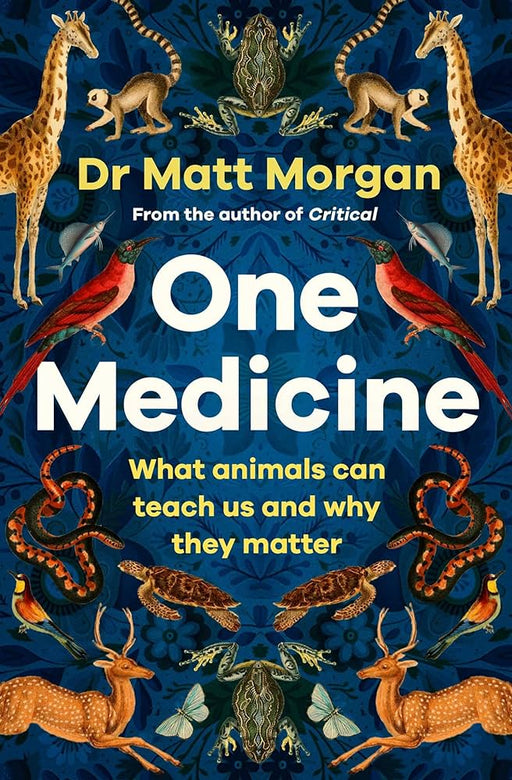 One Medicine: How understanding animals can save our lives - Agenda Bookshop