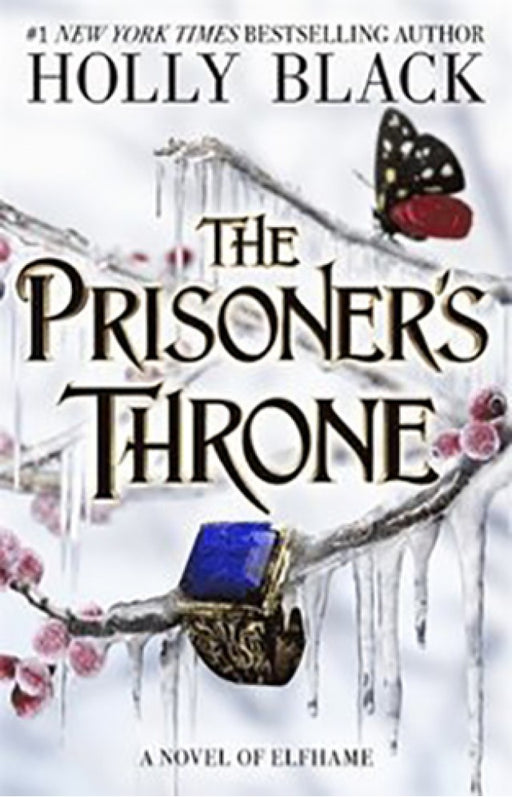 The Prisoner''s Throne: A Novel of Elfhame, from the author of The Folk of the Air series - Agenda Bookshop