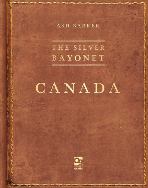 The Silver Bayonet: Canada - Agenda Bookshop