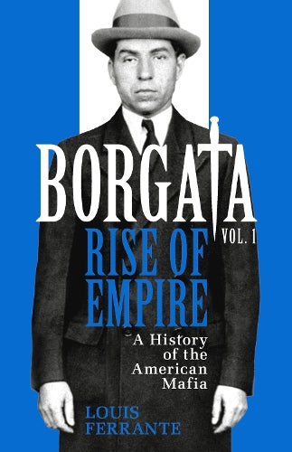 Borgata: Rise of Empire: A History of the American Mafia - Agenda Bookshop