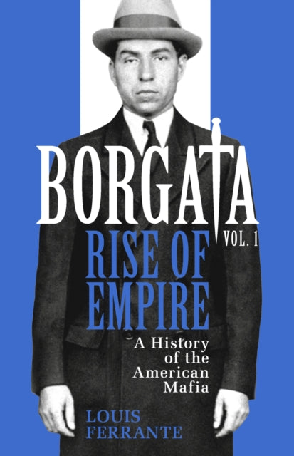 Borgata: Rise of Empire: A History of the American Mafia - Agenda Bookshop