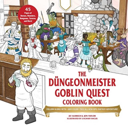 The Düngeonmeister Goblin Quest Coloring Book: Follow Along withand ColorThis All-New RPG Fantasy Adventure! - Agenda Bookshop