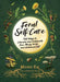 Feral Self-Care: 100 Ways to Liberate and Celebrate Your Messy, Wild, and Untamed Self - Agenda Bookshop