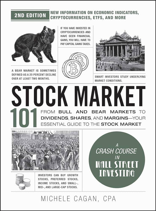 Stock Market 101, 2nd Edition: From Bull and Bear Markets to Dividends, Shares, and MarginsYour Essential Guide to the Stock Market