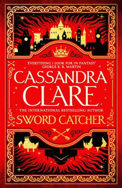 Sword Catcher: The hotly anticipated sweeping fantasy from Internationally Bestselling author of The Shadowhunter Chronicles - Agenda Bookshop