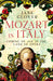 Mozart in Italy: Coming of Age in the Land of Opera - Agenda Bookshop