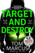 Target and Destroy: Ex MI5 agent Tom Marcus returns with a pulse-pounding new thriller - Agenda Bookshop