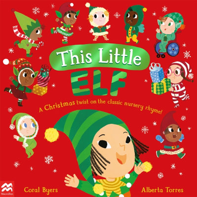 This Little Elf: A Christmas Twist on the Classic Nursery Rhyme! - Agenda Bookshop