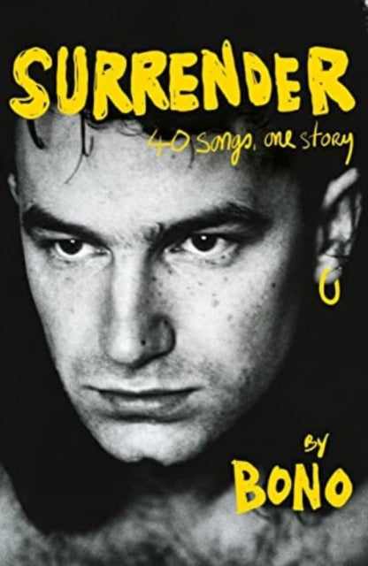 Surrender: Bono Autobiography: 40 Songs, One Story - Agenda Bookshop