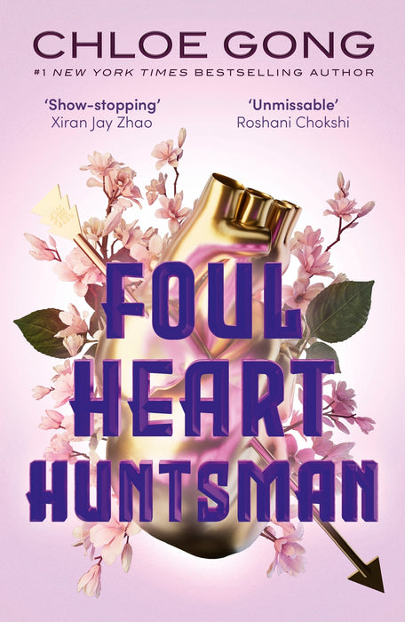 Foul Heart Huntsman: the unmissable, gripping and searingly romantic sequel to historical fantasy Foul Lady Fortune