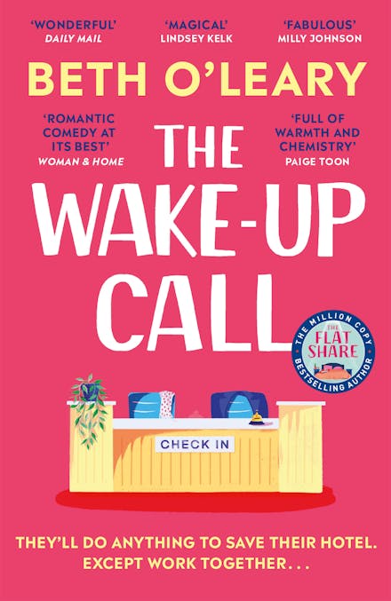 The Wake-Up Call: The addictive enemies-to-lovers romcom from the author of THE FLATSHARE - Agenda Bookshop