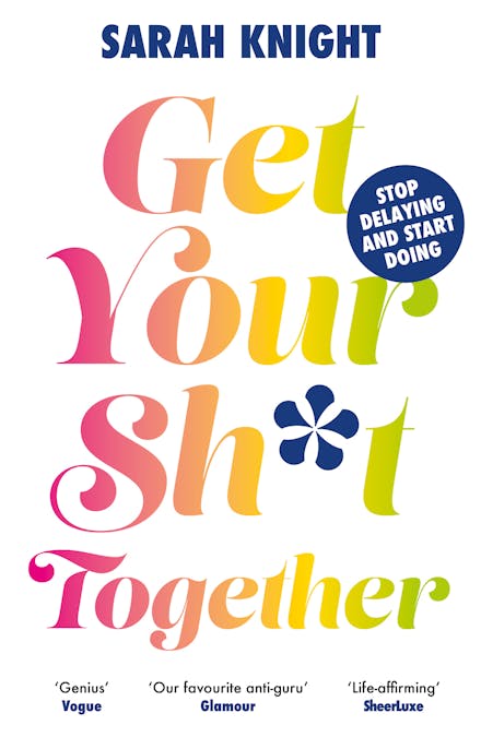 Get Your Sh*t Together - Agenda Bookshop